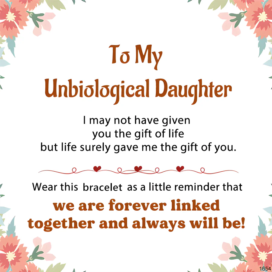 For Unbiological Daughter- A Link That Can Never Be Undone Bracelet - Image 12